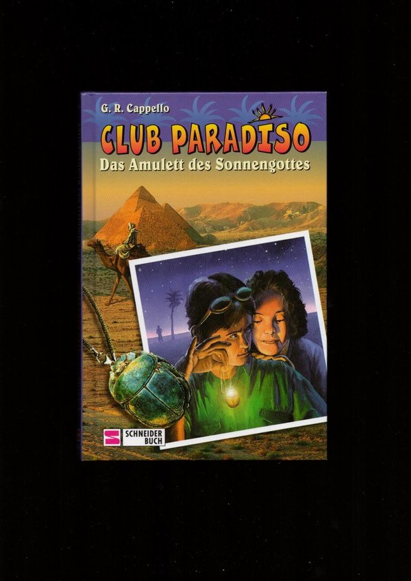Club Paradiso - Das Amulett des Sonnengottes / G. R. Cappello