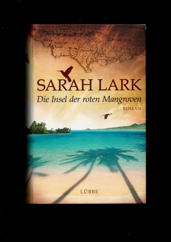 Die Insel der roten Mangroven / Sarah Lark