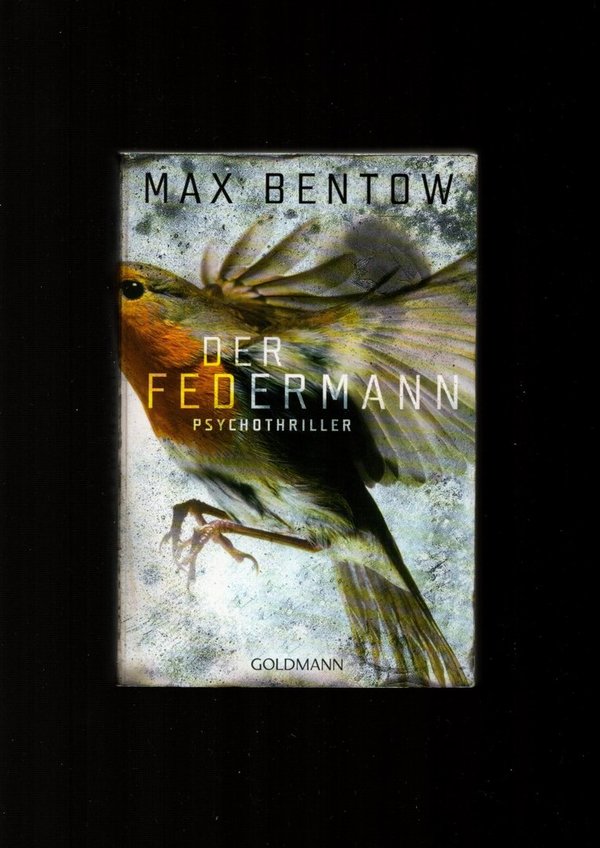 Der Federmann / Max Bentow