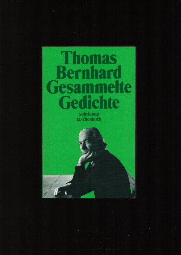 Gesammelte Gedichte / Thomas Bernhard
