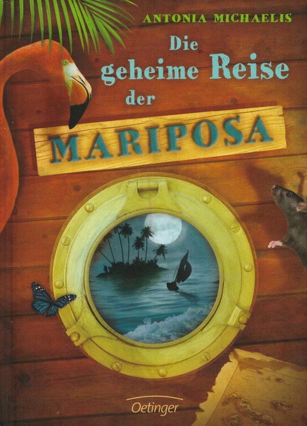 Die geheime Reise der Mariposa / Antonia Michaelis