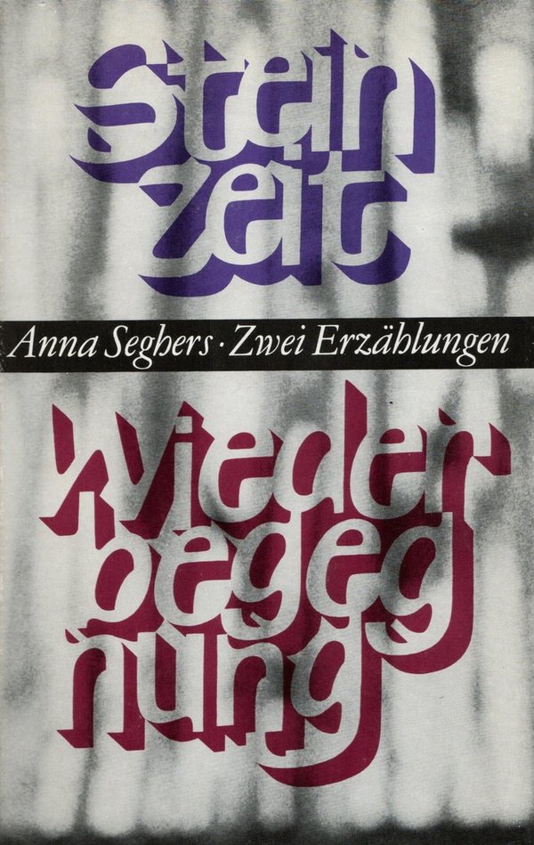 Steinzeit - Wiederbegegnung / Anna Seghers