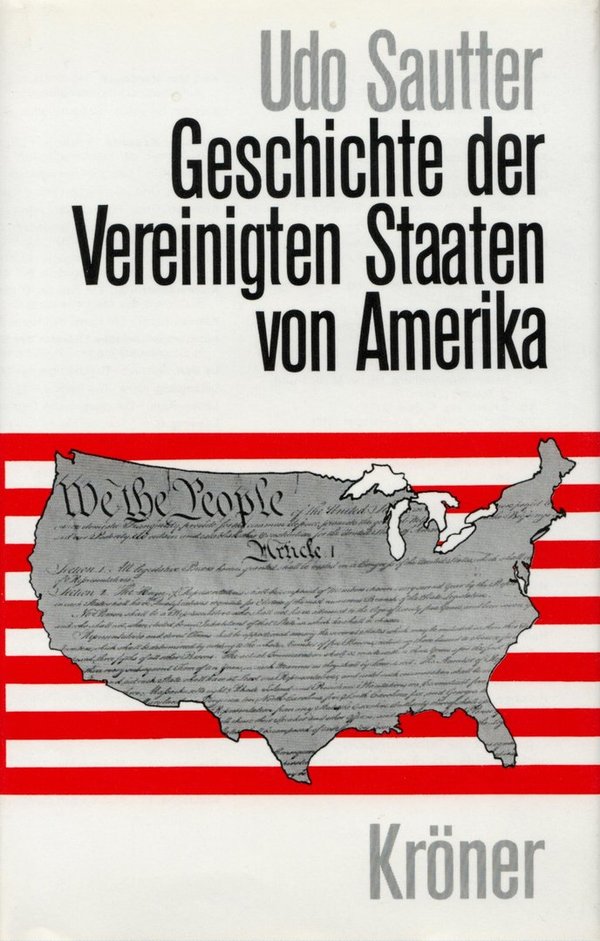 Geschichte der Vereinigten Staaten von Amerika / Udo Sautter