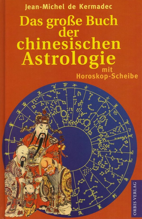 Das große Buch der chinesischen Astrologie / Jean-Michel de Kermadec