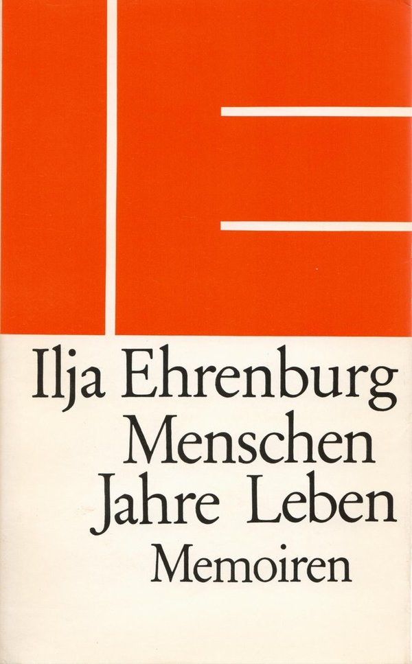Menschen Jahre Leben - Memoiren Bände I-III / Ilja Ehrenburg