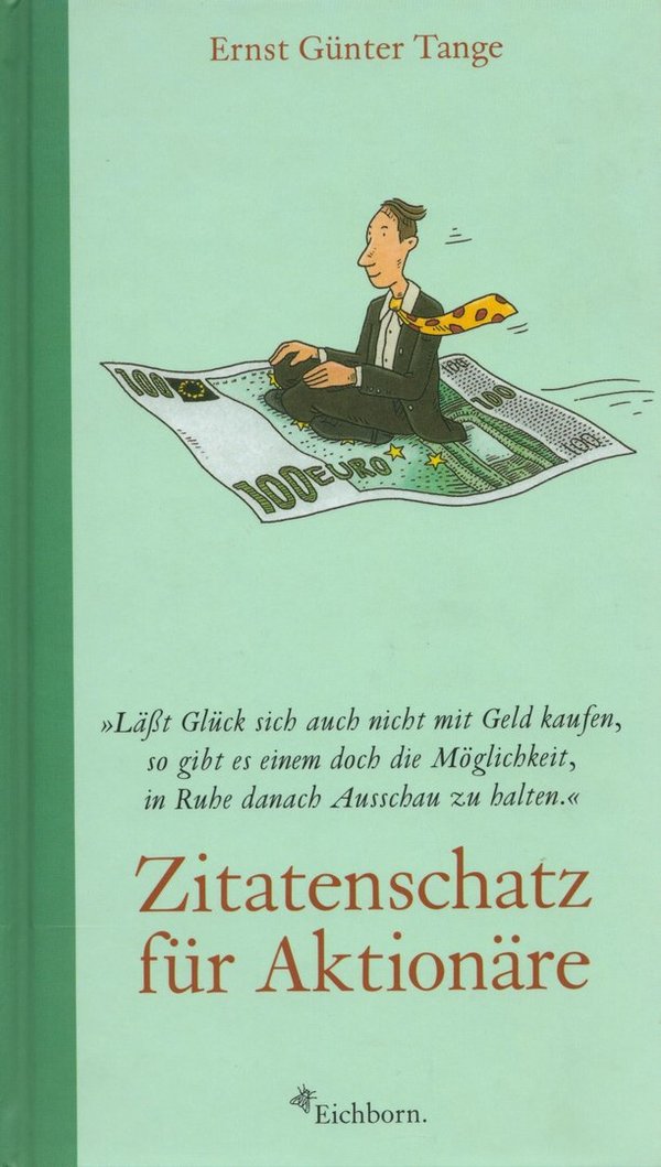 Zitatenschatz für Aktionäre / Ernst Günter Tange