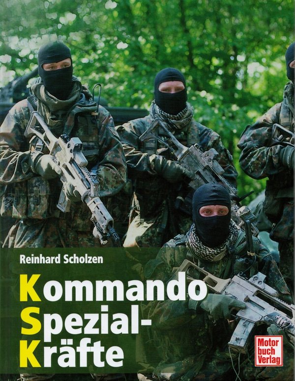 Kommando Spezial-Kräfte / Reinhard Scholzen