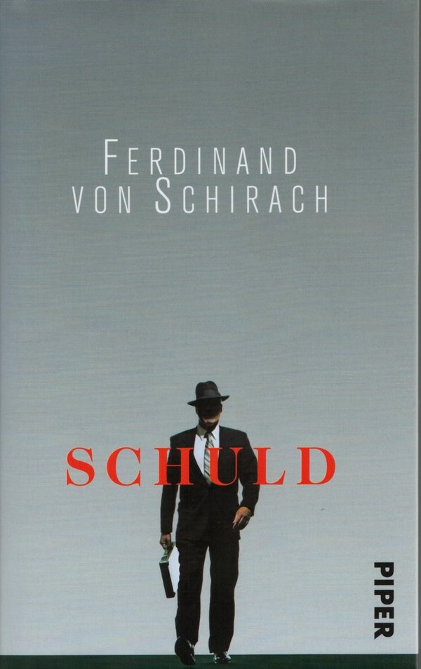 Schuld / Ferdinand von Schirach