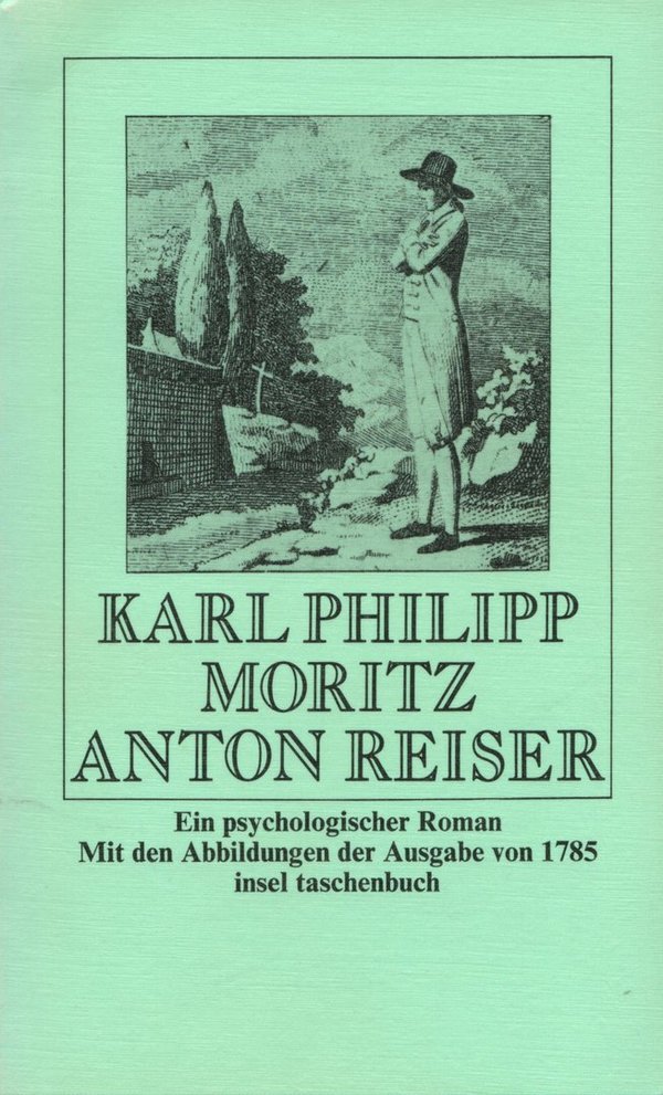 Anton Reiser - Ein psychologischer Roman / Karl Philipp Moritz
