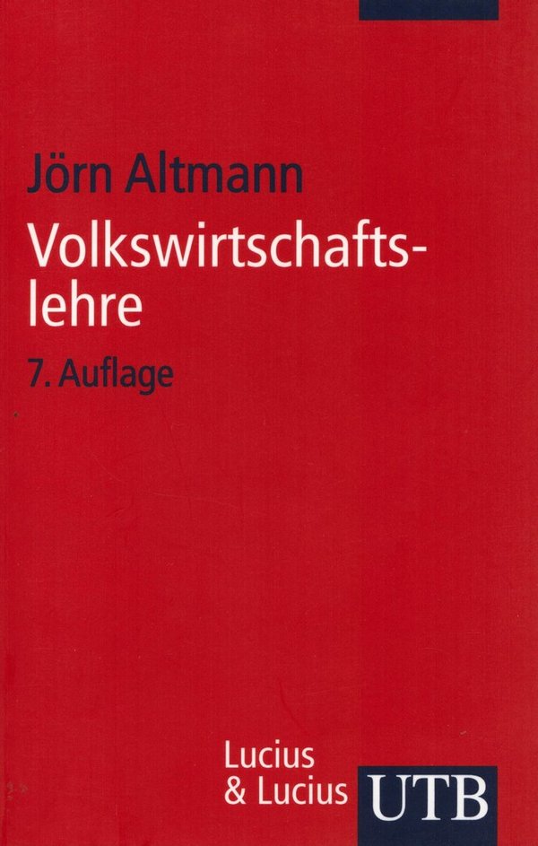 Volkswirtschaftslehre / Jörn Altmann