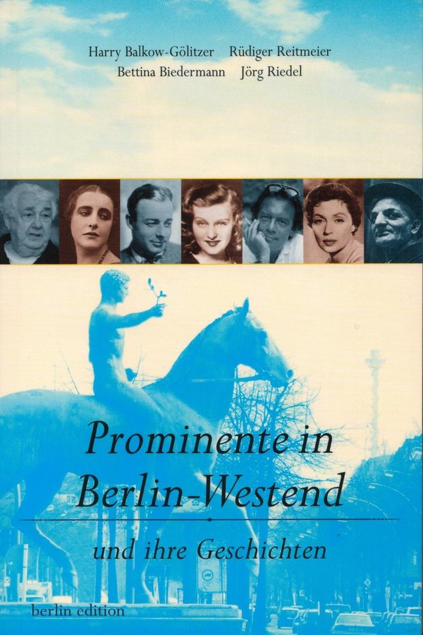 Prominente in Berlin-Westend / H. Balkow-Gölitzer, R. Reitmeier, B. Biedermann, J. Riedel