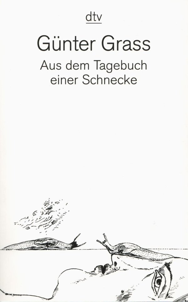Aus dem Tagebuch einer Schnecke / Günter Grass