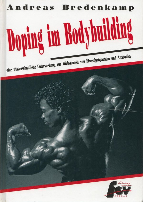 Doping im Bodybuilding / Andreas Bredenkamp
