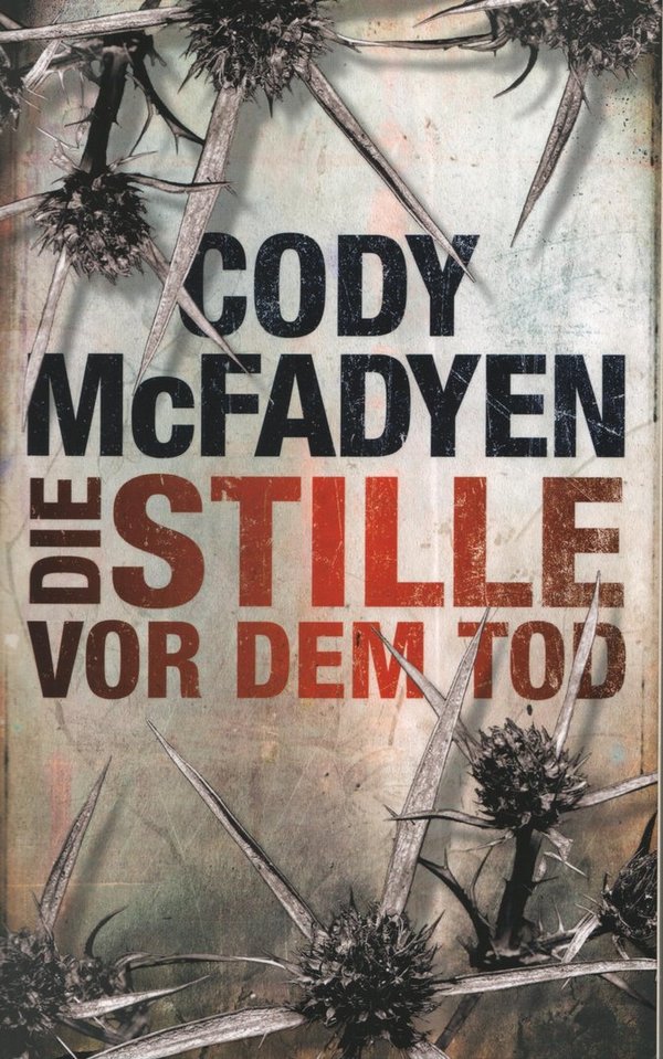 Die Stille vor dem Tod / Cody McFadyen