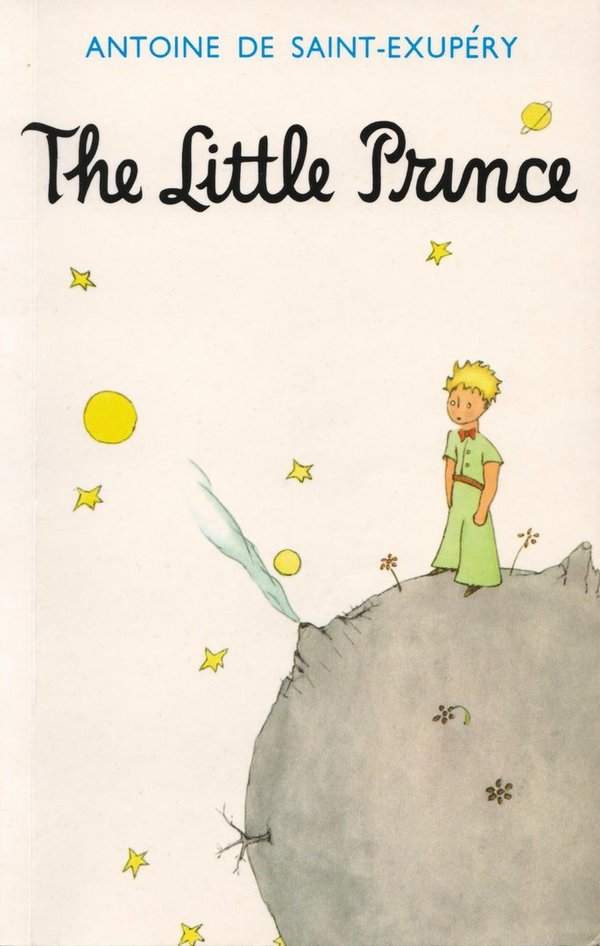 The Little Prince / Antoine de Saint-Exupery