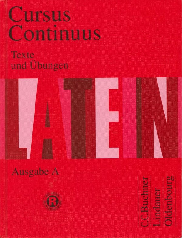 Cursus Continuus: Ausgabe A - Texte und Übungen / Gerhard Fink