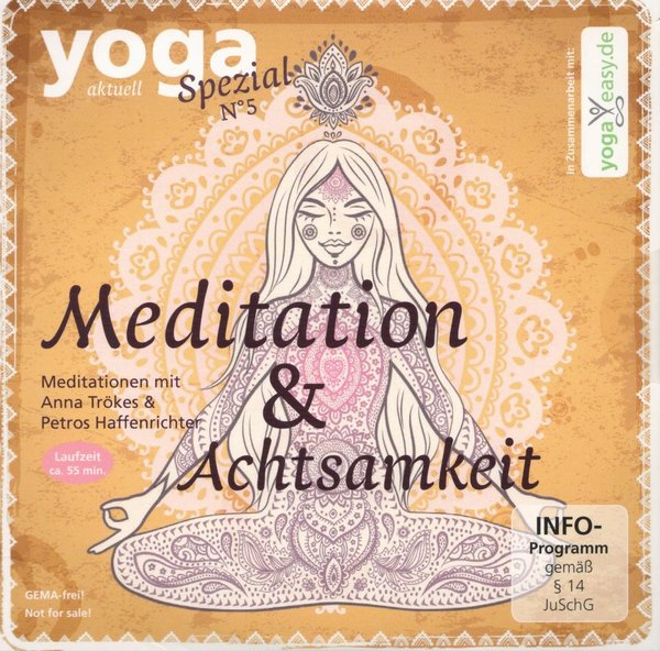 Meditation & Achtsamkeit - Yoga aktuell: Spezial N 5 / Anna Trökes, Petros Haffenrichter