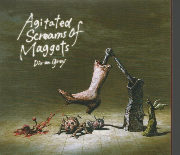 Agitated Screams Of Maggots by / Dir En Grey