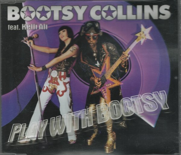 Play With Bootsy / Bootsy Collins Feat. Kelly Ali