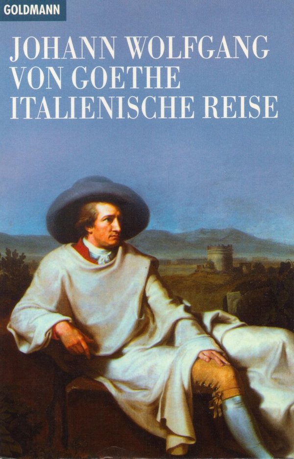 Italienische Reise / Johann Wolfgang von Goethe