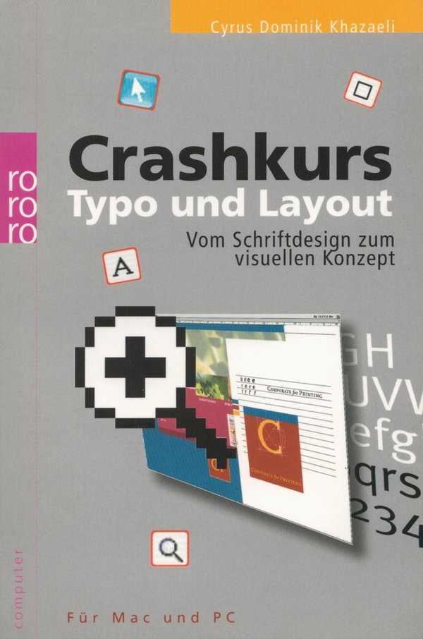 Crashkurs Typo und Layout: Vom Schriftdesign zum visuellen Konzept / Cyrus Dominik Khazaeli