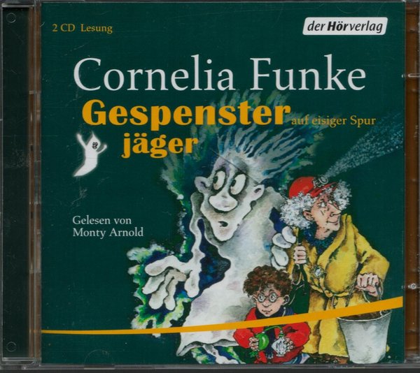 Gespensterjäger auf eisiger Spur / Cornelia Funke