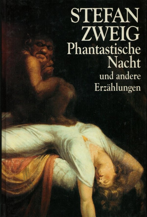 Phantastische Nacht und andere Erzählungen / Stefan Zweig