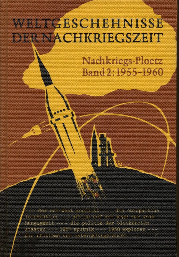 Weltgeschehnisse der Nachkriegszeit - Nachkriegs-Ploetz - Band 2: 1955-1960 / W. Hubatsch