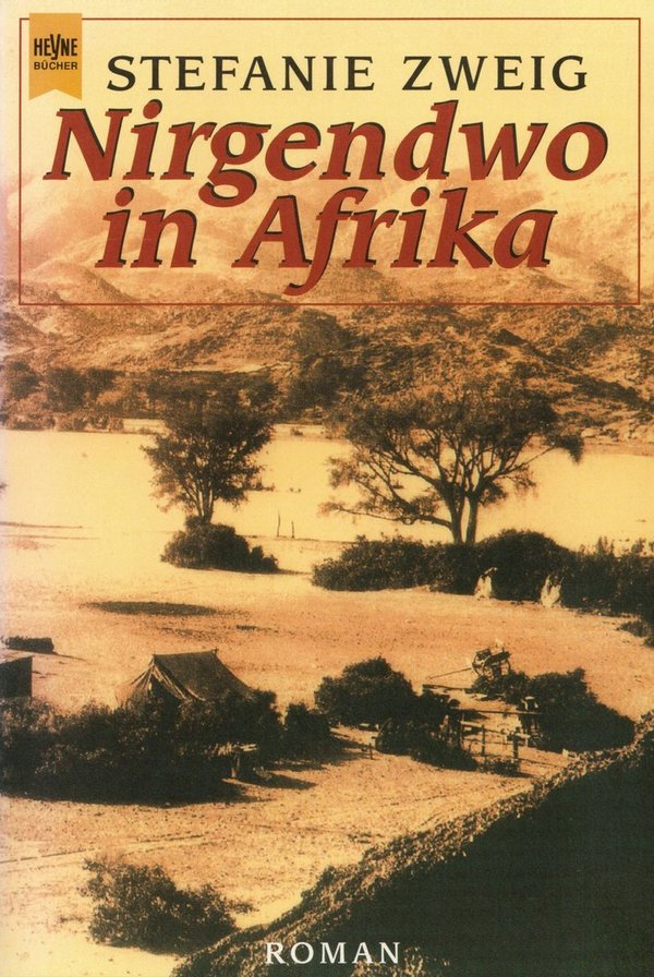 Nirgendwo in Afrika / Stefanie Zweig