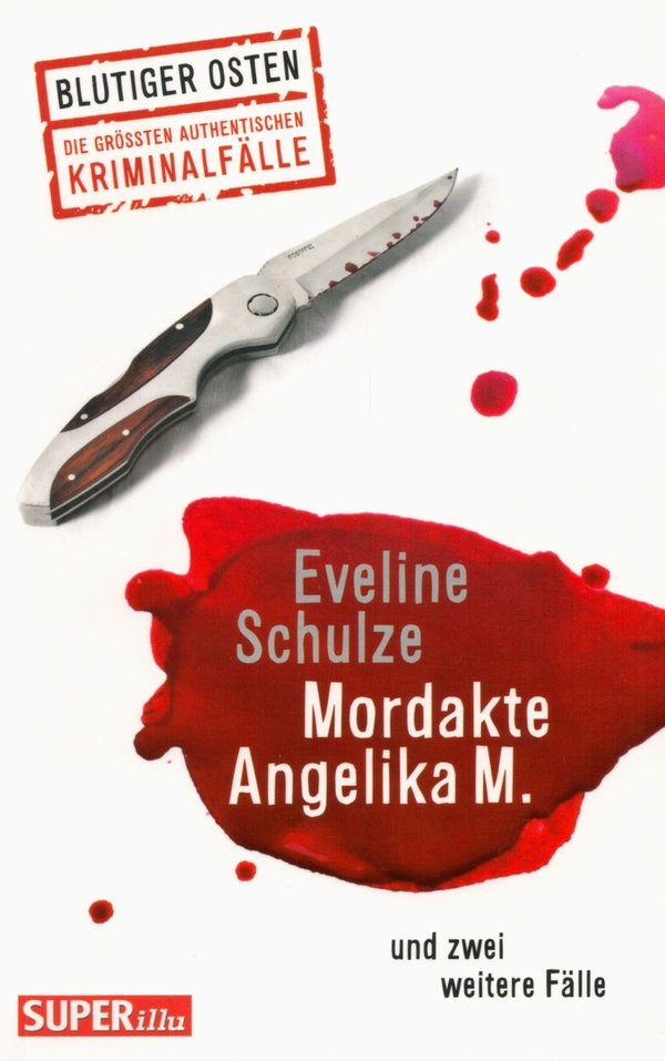 Mordakte Angelika M. / Eveline Schulze