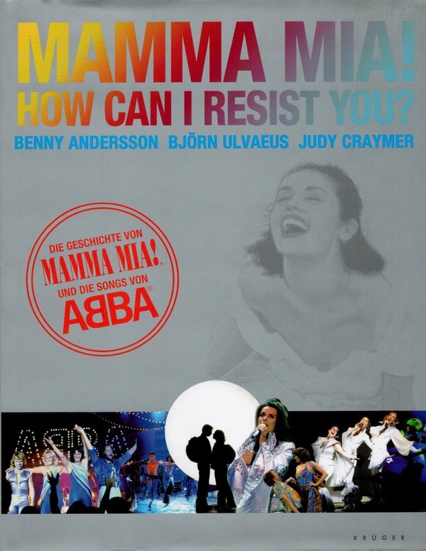 Mamma Mia! How Can I resist you? / Benny Andersson, Björn Ulvaeus, Judy Craymer