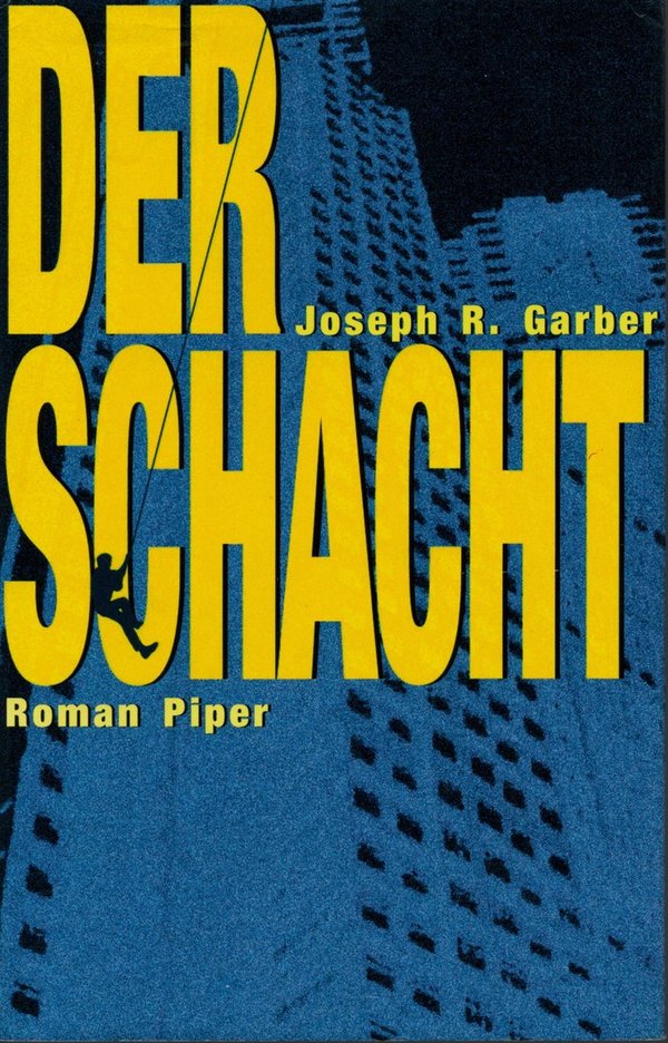 Der Schacht / Joseph R. Garber