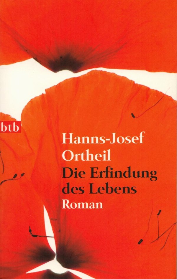 Die Erfindung des Lebens / Hanns-Josef Ortheil