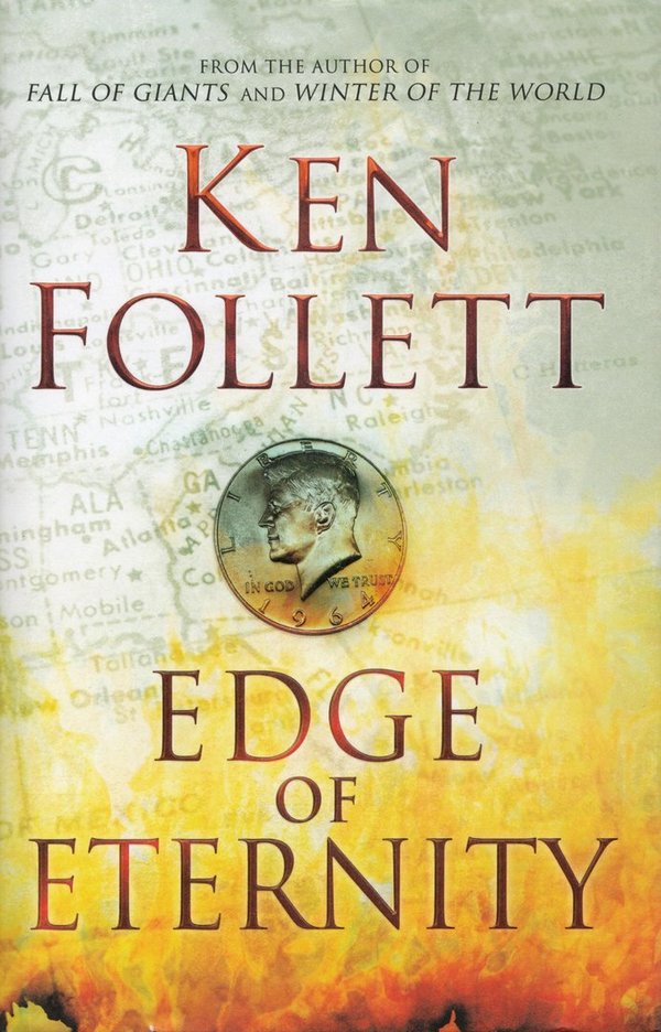 Edge of Eternity / Ken Follett