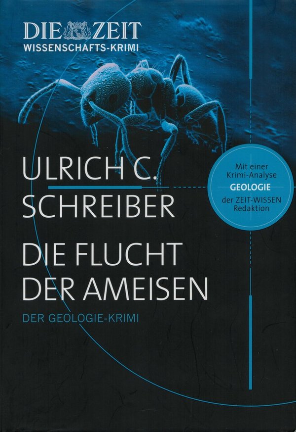 Die Flucht der Ameisen / Ulrich C. Schreiber