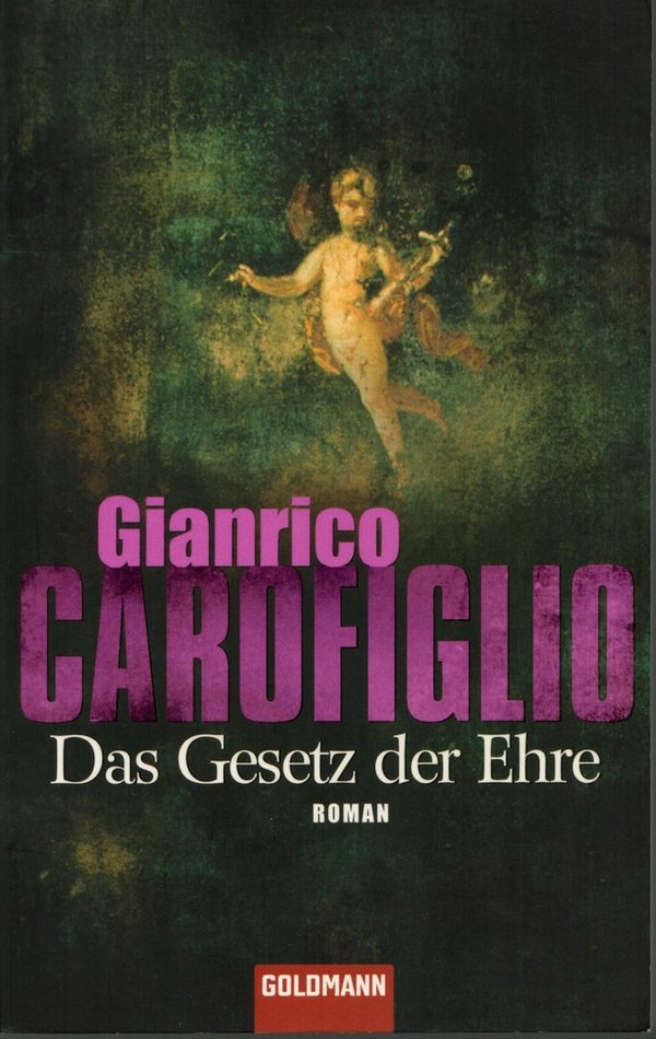 Das Gesetz der Ehre / Gianrico Carofiglio