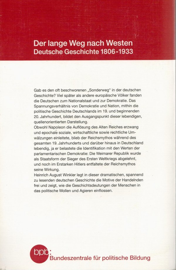 Der lange Weg Nach Westen Deutsche Geschichte 1806 - 1933 / Heinrich August Winkler