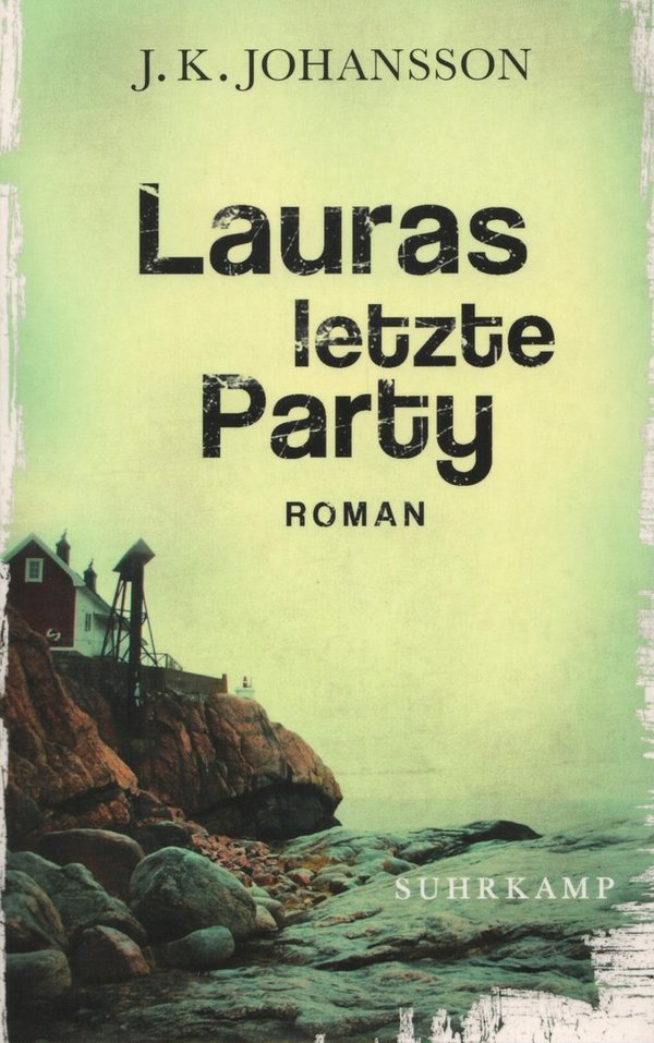 Lauras letzte Party / J. K. Johansson