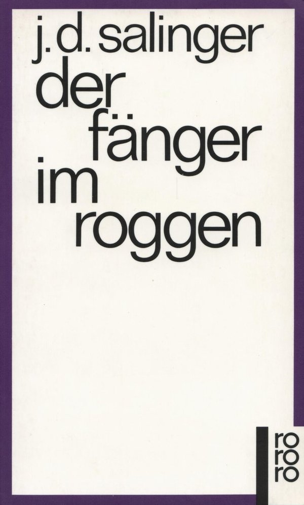 Der Fänger im Roggen / J. D. Salinger