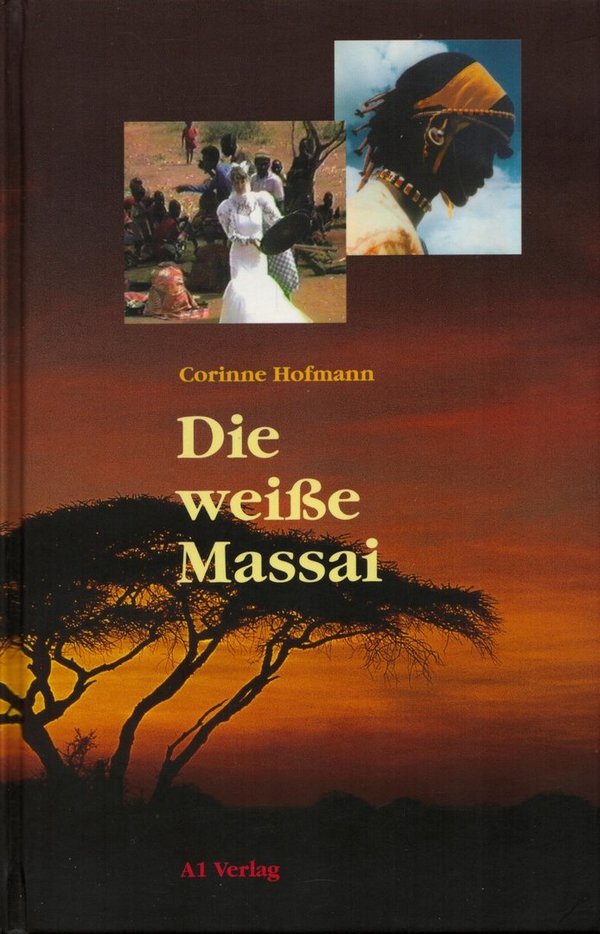 Die weiße Massai / Corinne Hofmann