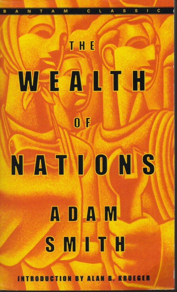 The Wealth of Nations / Adam Smith