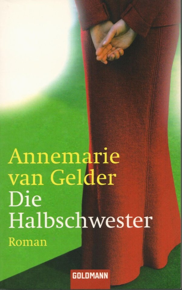 Die Halbschwester / Annemarie van Gelder