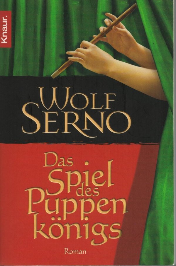 Das Spiel des Puppenkönigs / Wolf Serno