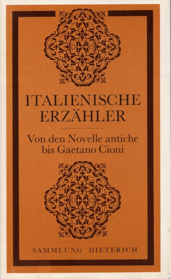 Italienische Erzähler von den Novelle antiche bis Gaetano Cioni / Rudolf Besthorn