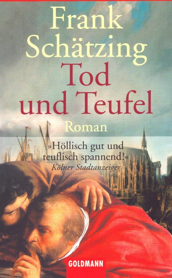 Tod und Teufel / Frank Schätzing