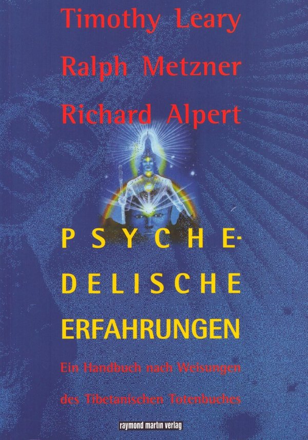 Psychedelische Erfahrungen / T. Leary, R. Metzner, R. Alpert