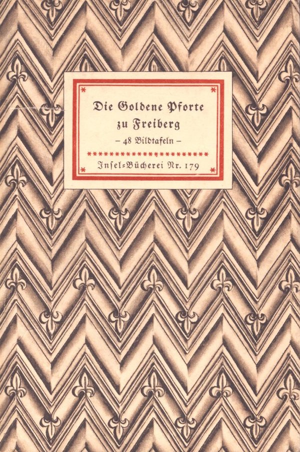 Die Goldene Pforte zu Freiberg - Insel-Bücherei Nr. 179 / Herbert Küas