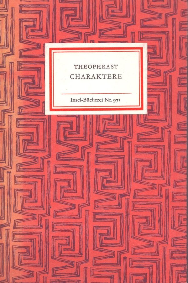 Charaktere - Insel-Bücherei Nr. 971 / Theophrast