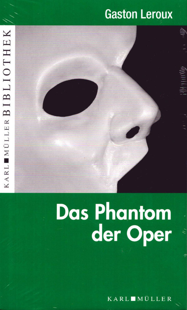 Das Phantom der Oper / Gaston Leroux