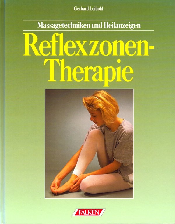Reflexzonentherapie / Gerhard Leibold